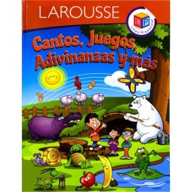 Cantos, Juegos, Adivinanzas y Más Larousse