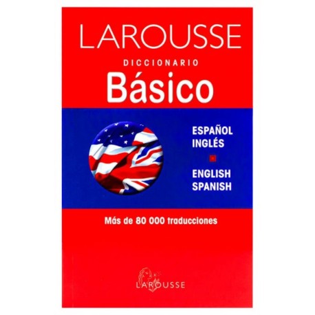 Diccionario Básico Inglés Español Larousse