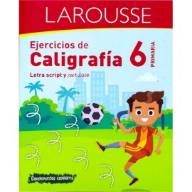 Ejercicios de Caligrafía Primaria 6 Larousse