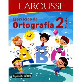 Ejercicios de Ortografía Primaria 2 Larousse