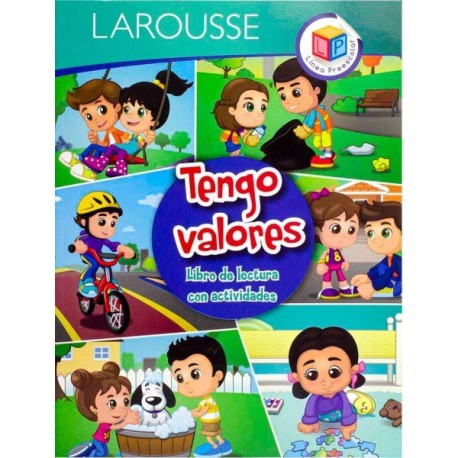 Libro de Lectura con Actividades Tengo Valores Larousse